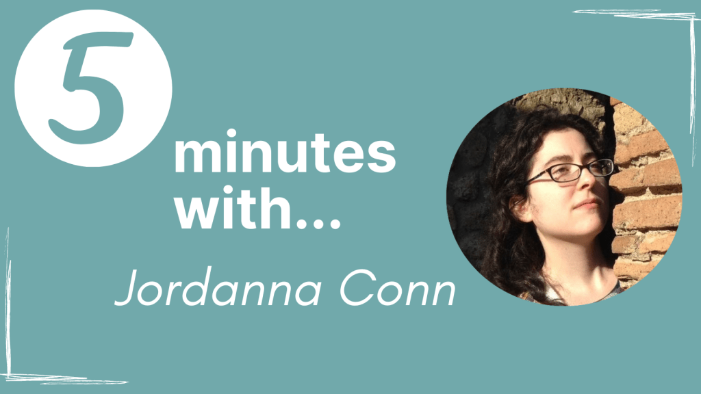 A banner that says '5 minutes with... Jordanna Conn' with a circular picture of Jordanna next to the text.